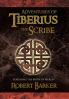Adventures of Tiberius the Scribe