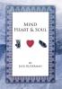 Mind Heart & Soul
