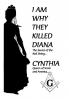 I Am Why They Killed Diana