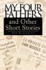 My Four Fathers and Other Short Stories