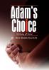 Adam's Choice