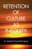Retention of Culture as Inequity