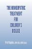 THE HOMEOPATHIC TREATMENT FOR CHILDREN'S DISEASE