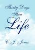 Thirty Days Then Life