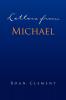Letters from Michael