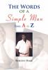 The Words of a Simple Man From A to Z