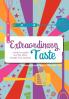 Extraordinary Taste
