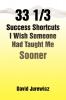 33 1/3 Success Shortcuts I Wish Someone Had Taught Me Sooner