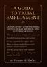 A Guide to Tribal Employment