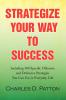 Strategize Your Way to Success