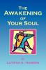 The Awakening of Your Soul