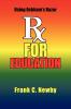 Rx for Education