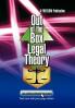 Out of the Box Legal Theory