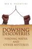 DOWSING DISCOVERIES