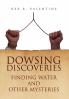 Dowsing Discoveries
