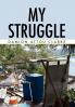 My Struggle