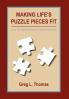 Making Life's Puzzle Pieces Fit
