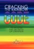 Cracking the Rainbow Code