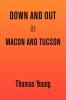 Down and Out in Macon and Tucson