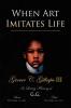 When Art Imitates Life