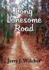 Long Lonesome Road
