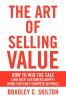 The Art of Selling Value