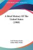 A Brief History Of The United States (1900)