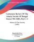 Centenary Review Of The Asiatic Society Of Bengal From 1784-1883 Part 1-3: History Of The Society (1885)