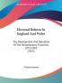 Electoral Reform In England And Wales: The Development And Operation Of The Parliamentary Franchise 1832-1885 (1915)