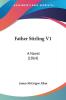 Father Stirling V1: A Novel (1864)
