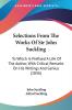 Selections From The Works Of Sir John Suckling: To Which Is Prefixed A Life Of The Author With Critical Remarks On His Writings And Genius (1836)
