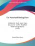 The Venetian Printing Press: A Historical Study Based Upon Documents For The Most Part Hitherto Unpublished (1891)