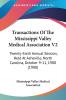 Transactions Of The Mississippi Valley Medical Association V2: Twenty-Sixth Annual Session Held At Asheville North Carolina October 9-11 1900 (1900)