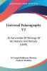 Universal Palaeography V2: Or Facsimiles Of Writings Of All Nations And Periods (1849)