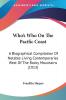 Who's Who On The Pacific Coast: A Biographical Compilation Of Notable Living Contemporaries West Of The Rocky Mountains (1913)