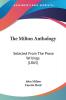 The Milton Anthology: Selected From The Prose Writings (1865)