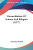 Reconciliation of Science and Religion