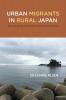 Urban Migrants in Rural Japan