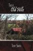 These Old Hills