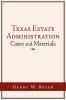 Texas Estate Administration