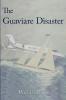 The Guaviare Disaster