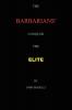 The Barbarians Conquer the Elite