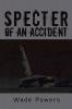 Specter of an Accident
