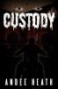 Custody
