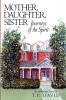 Mother Daughter Sister Journeys of the Spirit