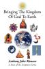 Bringing The Kingdom Of God To Earth