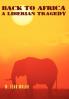 Back to Africa - A Liberian Tragedy