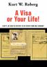 A Visa or Your Life!
