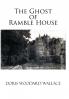 The Ghost of Ramble House