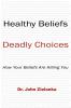 Healthy Beliefs